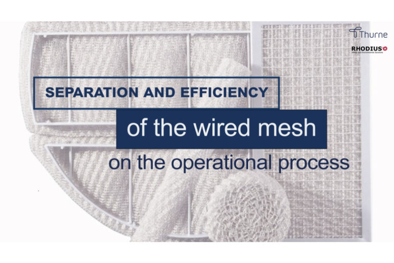 Separation and efficiency of the wired mesh on the operational process plant